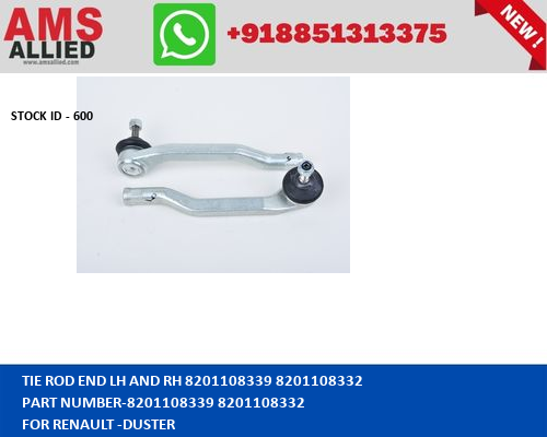 RENAULT DUSTER TIE ROD END LH AND RH 8201108339 8201108332 8201108339 8201108332 STOCKID 600